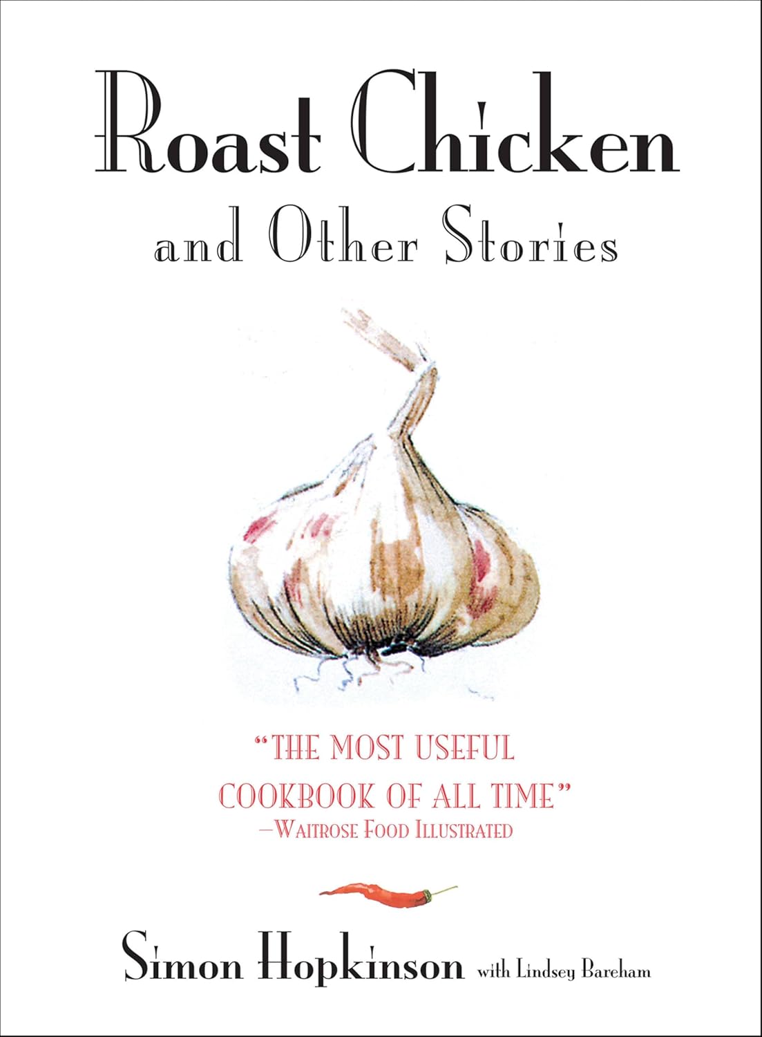 Roast Chicken and Other Stories      Kindle Edition
