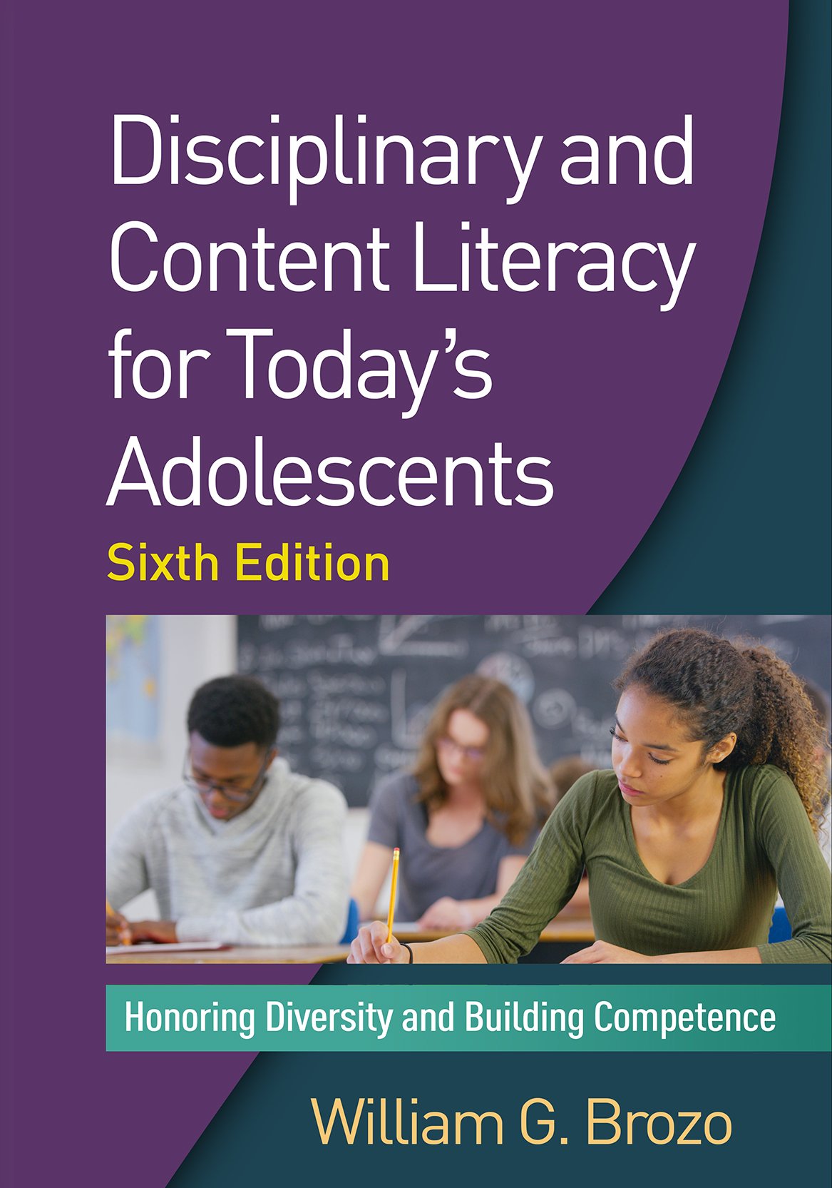 Disciplinary and Content Literacy for Today's Adolescents: Honoring Diversity and Building Competence