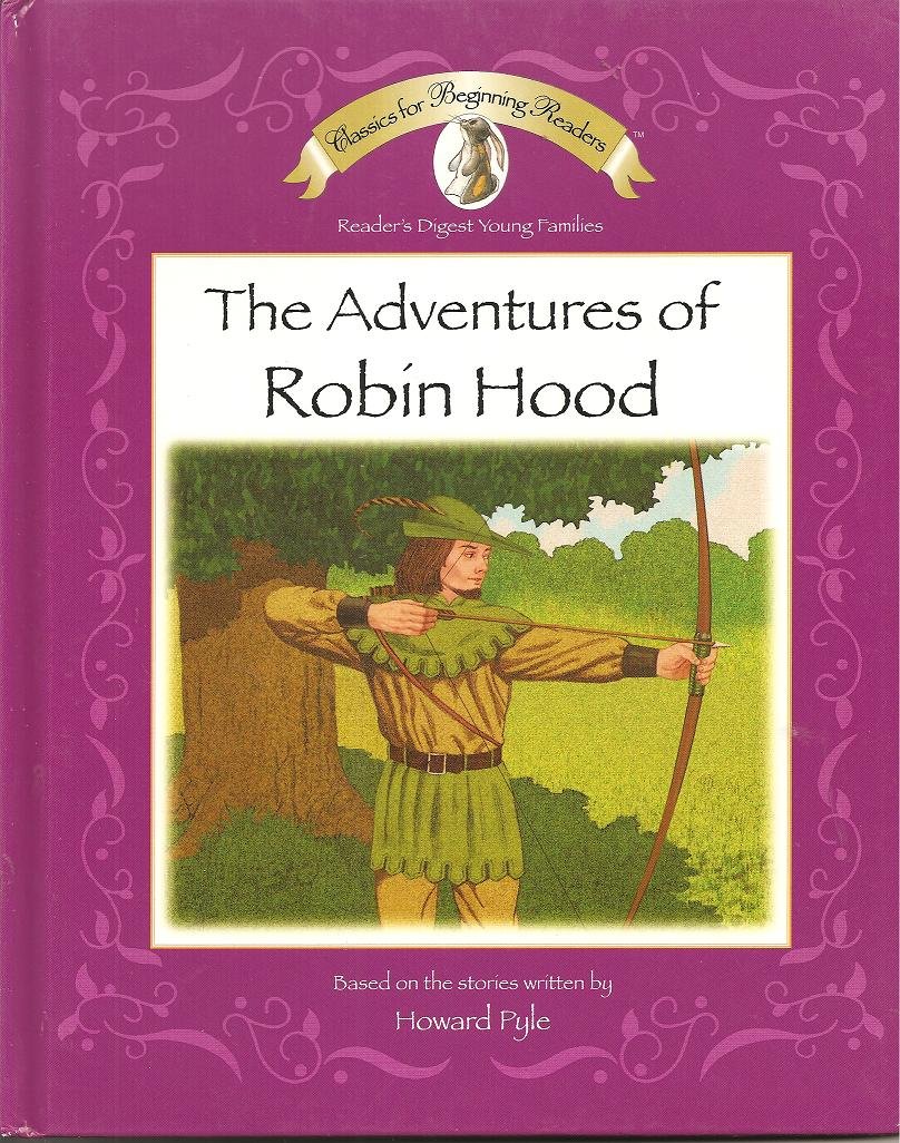 The Adventures of Robin Hood (Classics for Beginning Readers) Tom