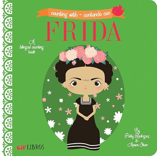 Counting With - Contando con Frida: A Bilingual Counting Book (Lil' Libros) (English and Spanish Edition)