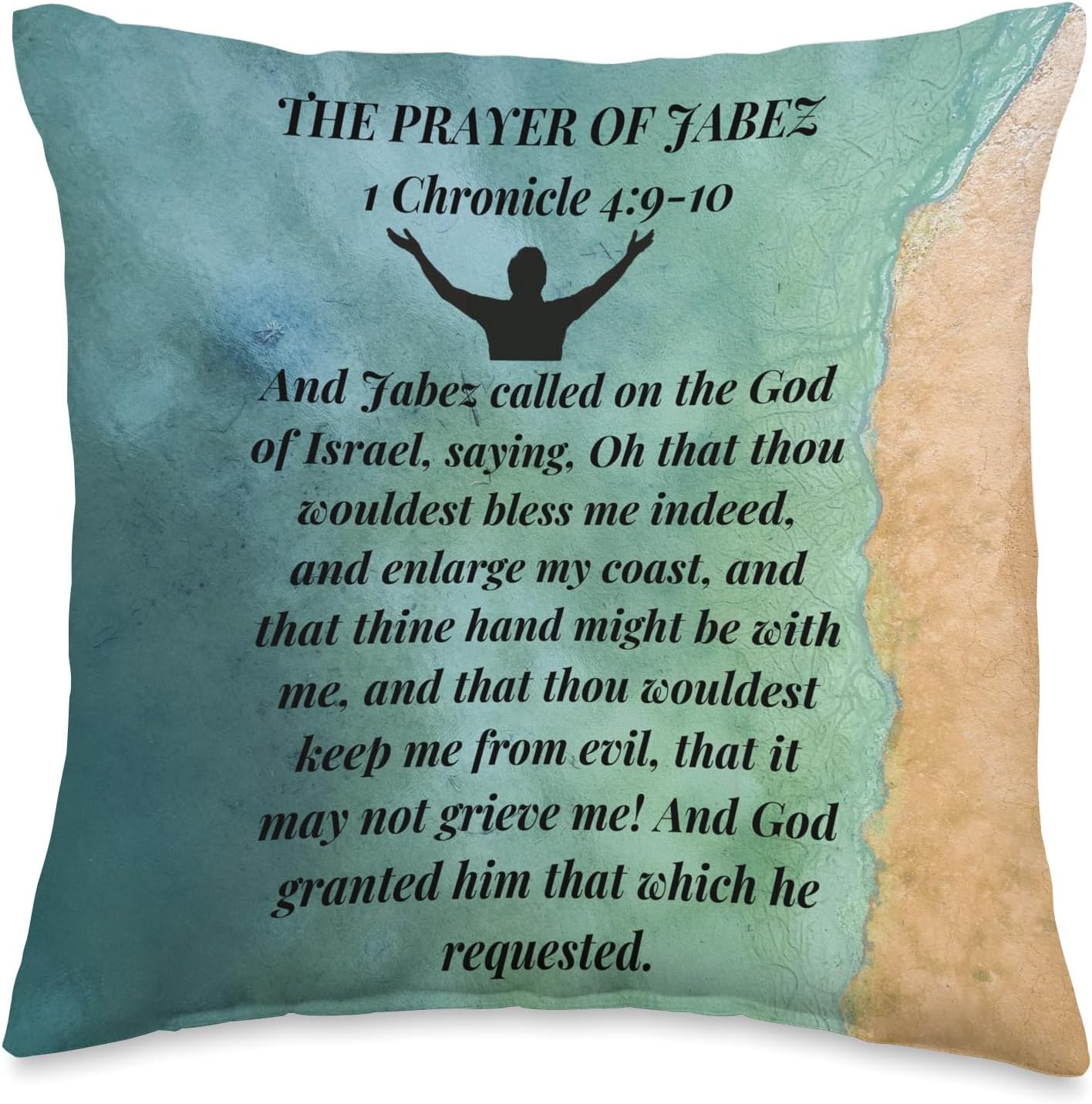 THE PRAYER OF JABEZ, 1CHRONICLES 4: 9-10 Throw Pillow