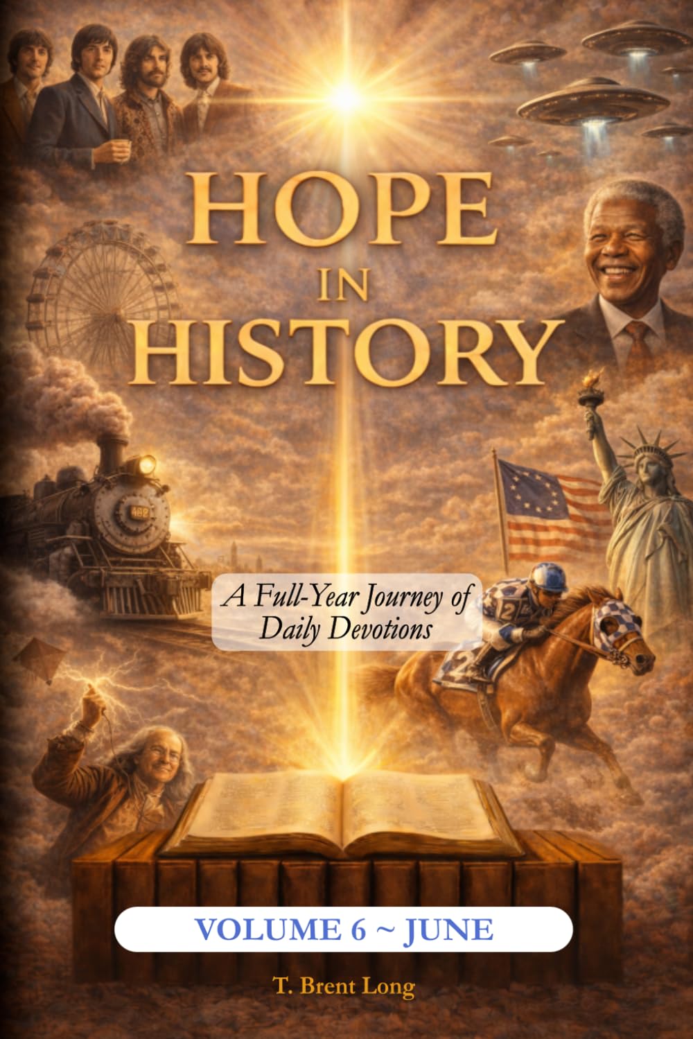 Hope In History: Volume 6: June (The Hope In History Series)