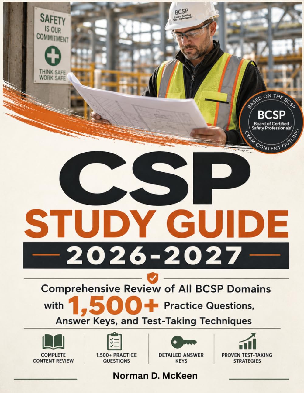 CSP STUDY GUIDE 2026-2027: Comprehensive Review of All BCSP Domains with 1,500+ Practice Questions, Answer Keys, and Test-Taking Techniques