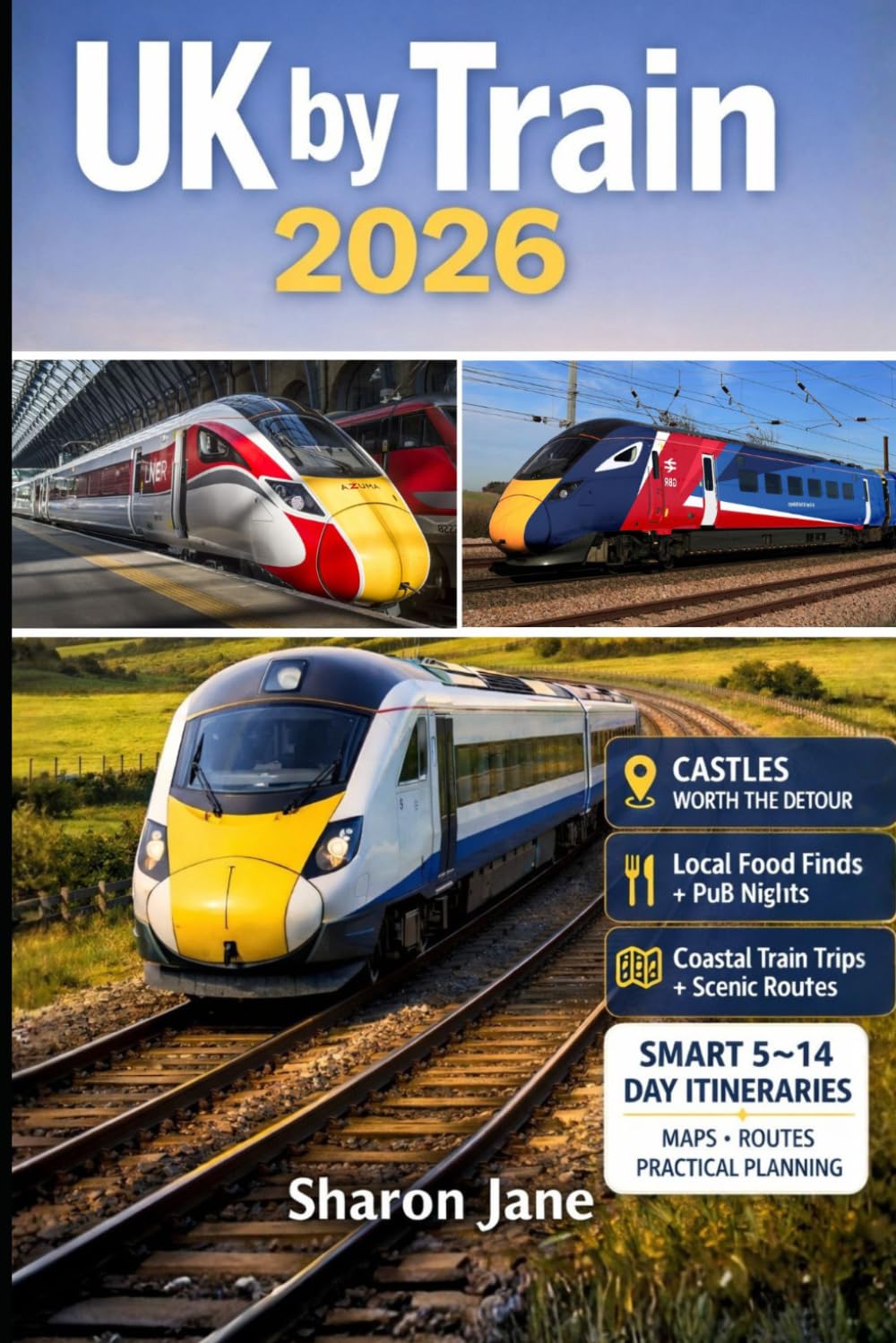 UK by Train 2026: Journey Through Britain by Rail Featuring Breathtaking Coastal Lines Historic Cities Budget Friendly Passes and Seamless Travel Planning