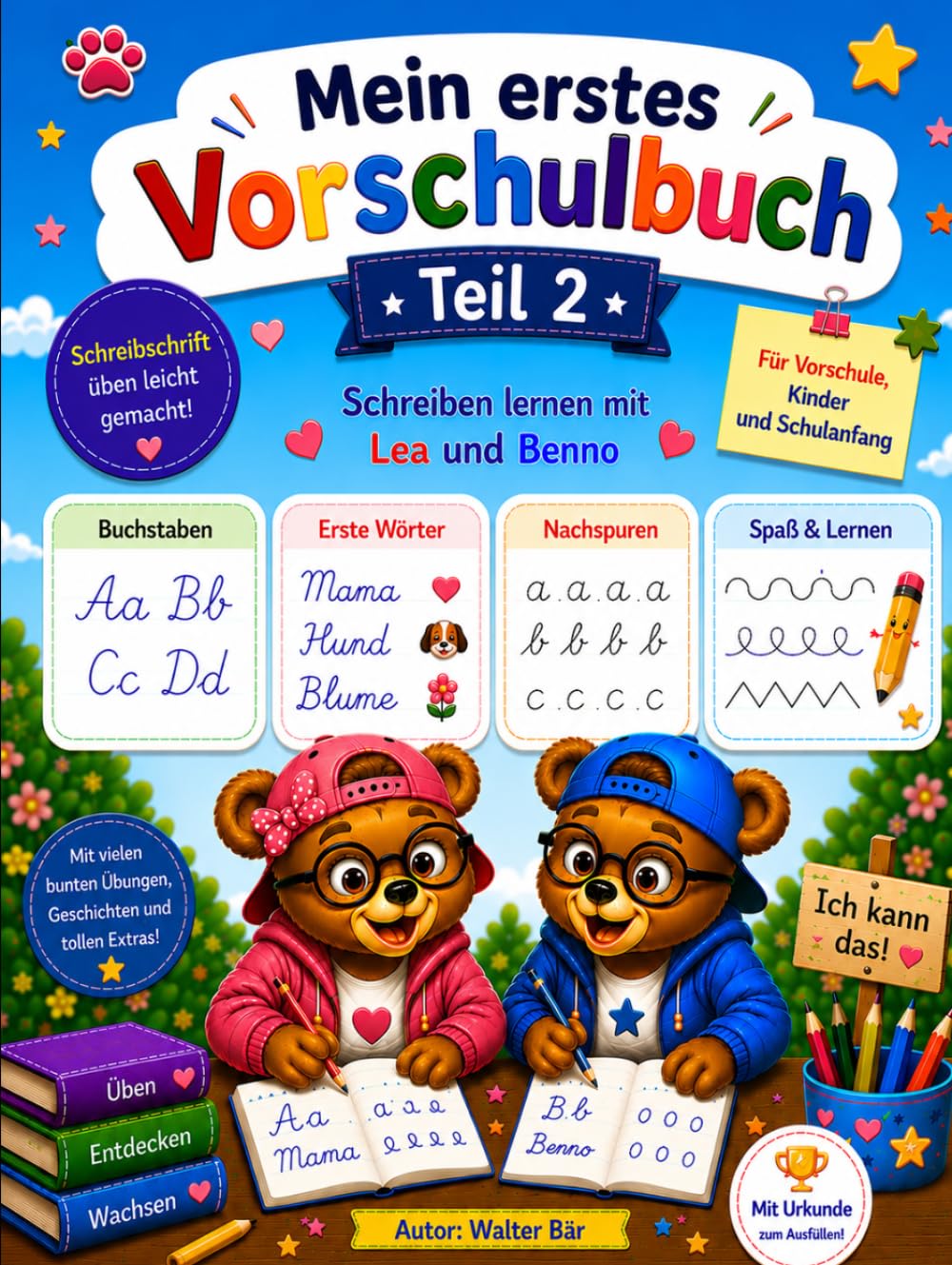 mein zweites Vorschulbuch: Schreiben lernen mit Schwungübungen, ersten Wörter und Übungen mit Lea & Benno (Mein Vorschulbuch)