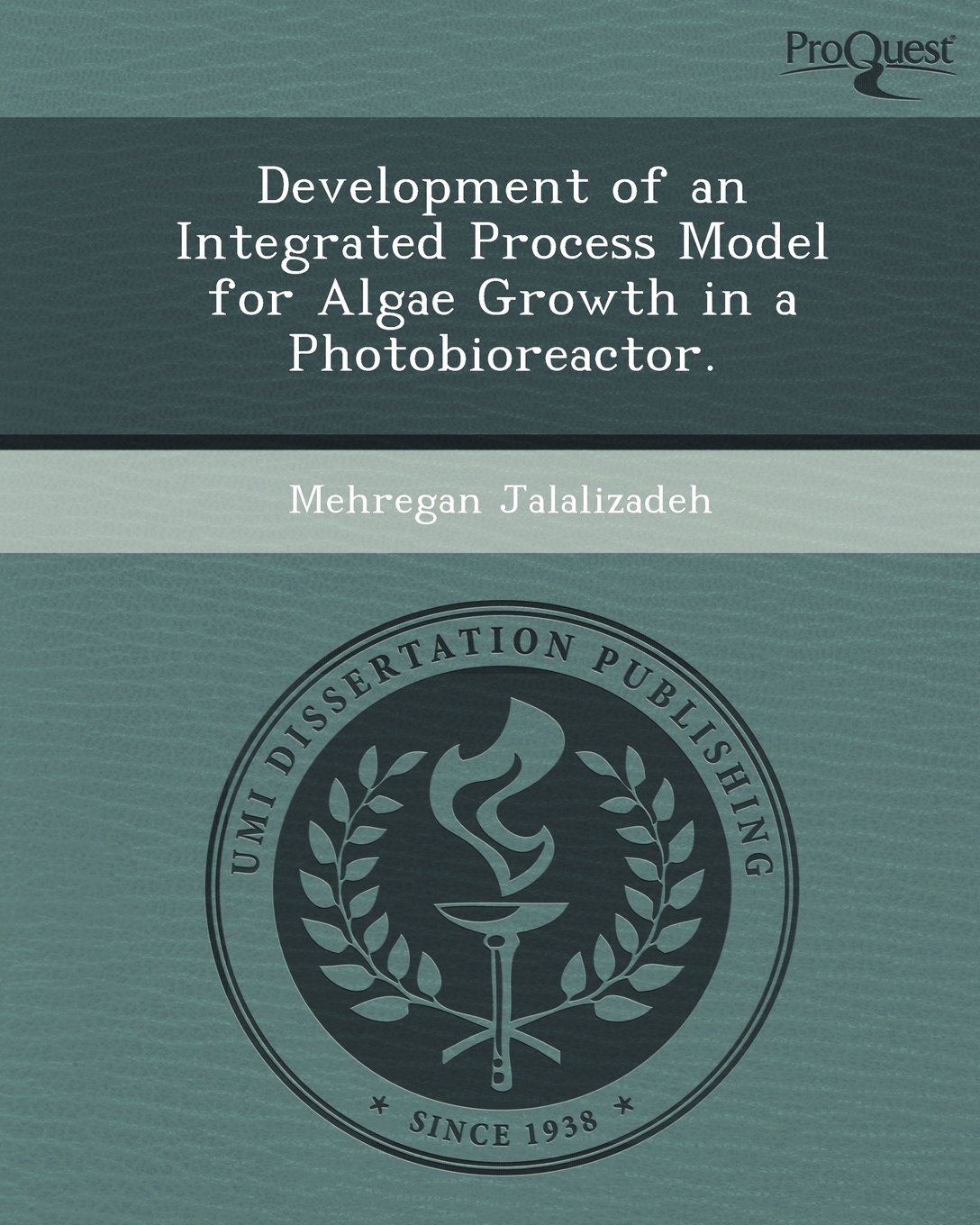 Buy Development of an Integrated Process Model for Algae Growth in a ...