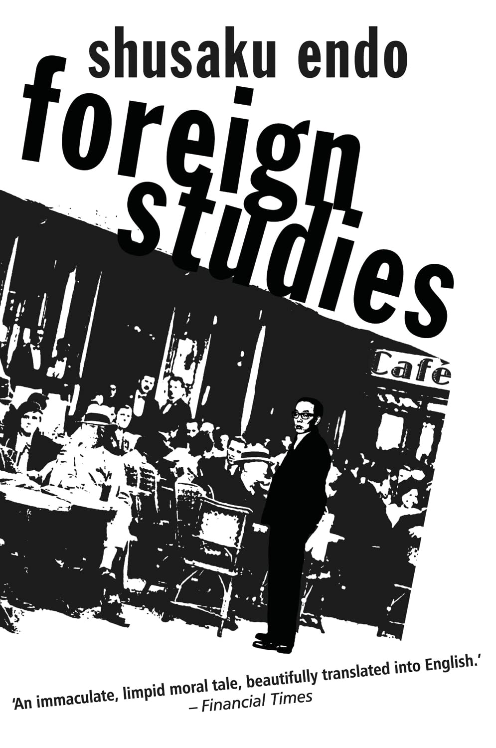 Foreign Studies (Peter Owen Modern Classics) - Endo, Shusaku