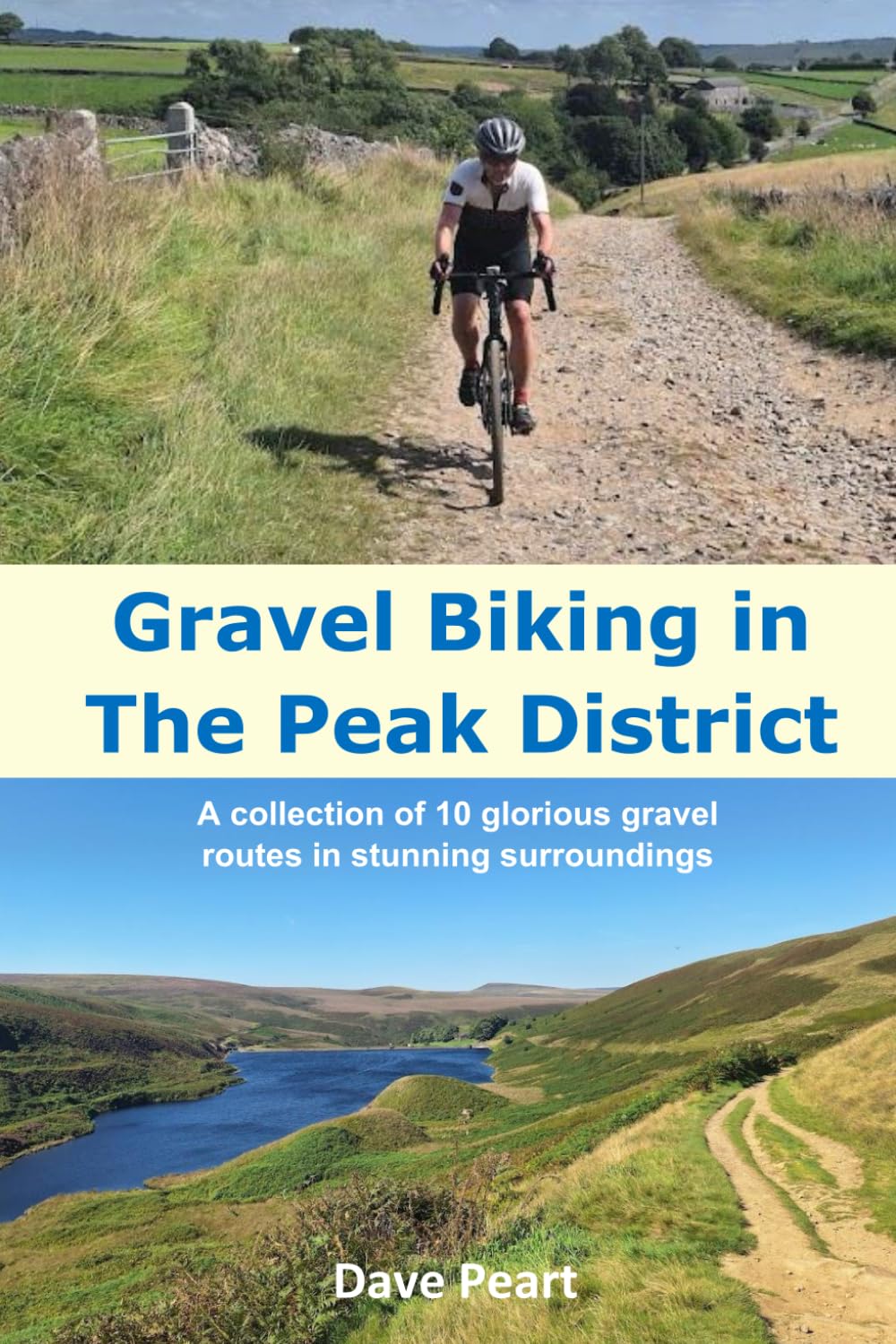 Gravel Biking in The Peak District: A collection of 10 glorious gravel routes in stunning surroundings