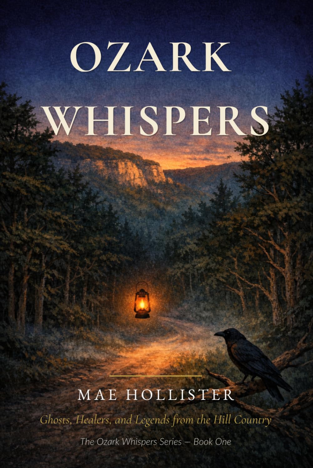OZARK WHISPERS: Ghosts, Healers, and Legends from the Hill Country