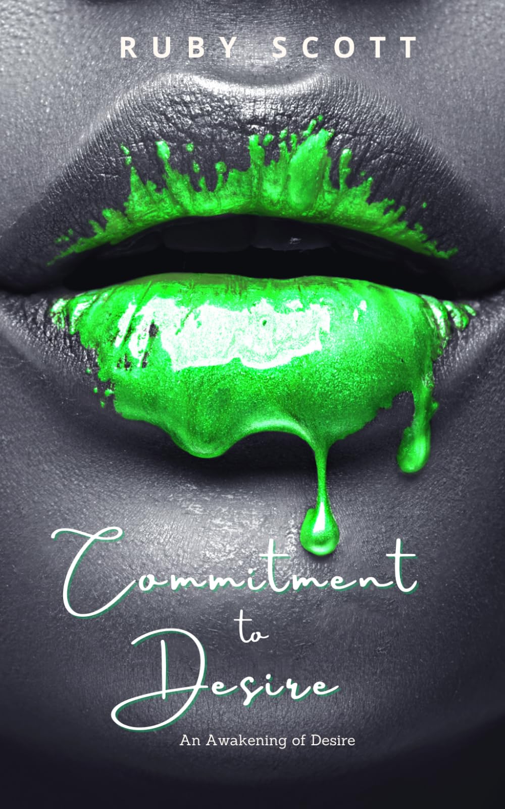 Commitment to Desire: A sapphic Novel of Lesbian Romance: 4 (An Awakening Of Desire)