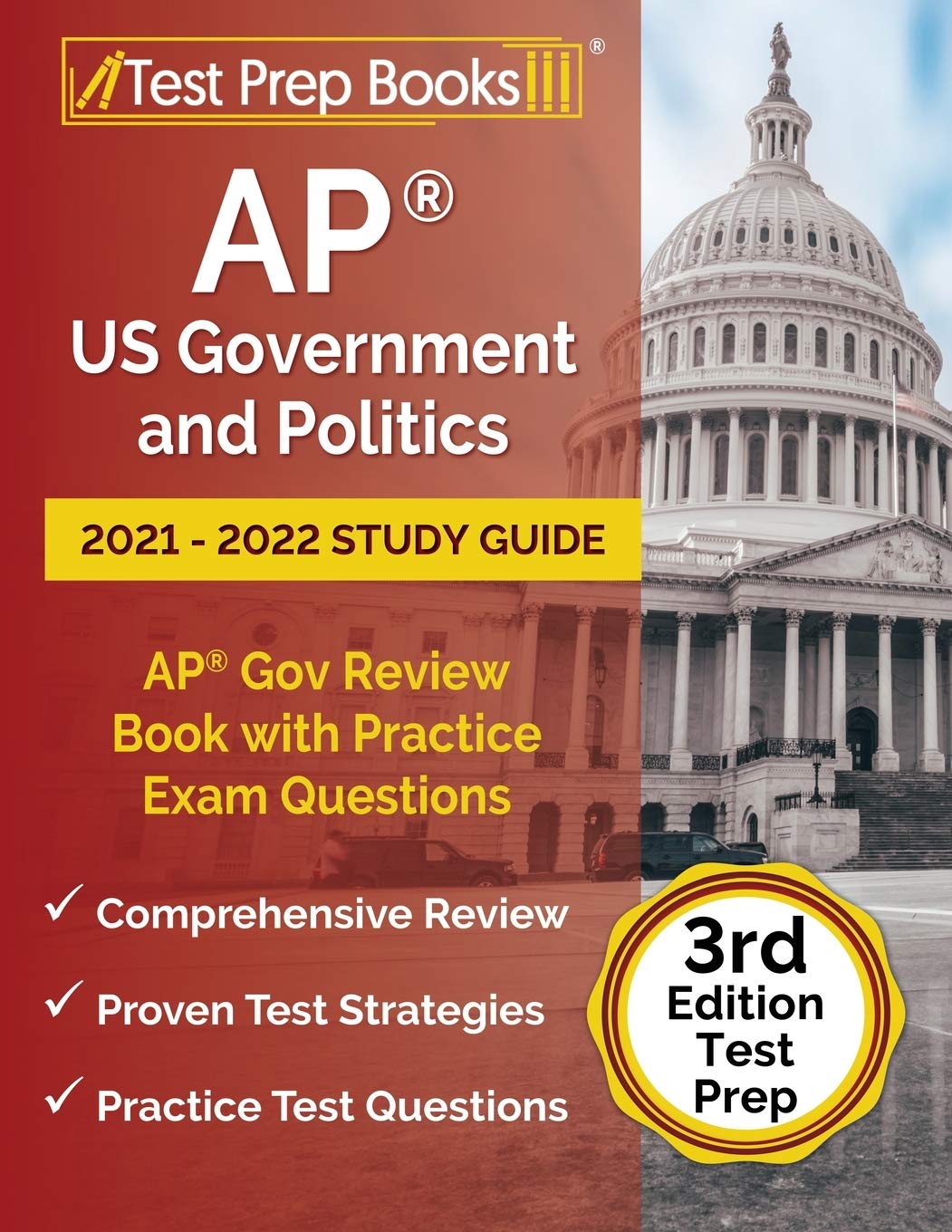 AP US Government and Politics 2021 - 2022 Study Gu: AP Gov Review Book with Practice Exam Questions [3