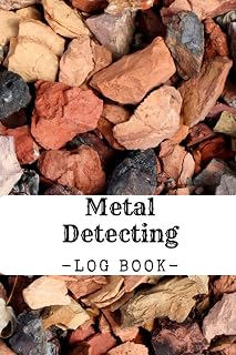 Metal Detecting Log Book: Detecting Record Book For Everyone Treasure Hunting Journal