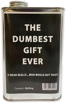 DUMBEST GIFT EVER Empty Steel Tin - Give the Gift of Nothing - Prank Gift Boxes - Big Box of Nothing - Useless Gifts for the Person Who Has Everything - 32oz Stainless Steel Tin of Dumb Gift