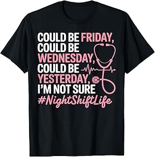 Night Shift Nurse Life Funny Nursing Nightshift Nurse T-Shirt