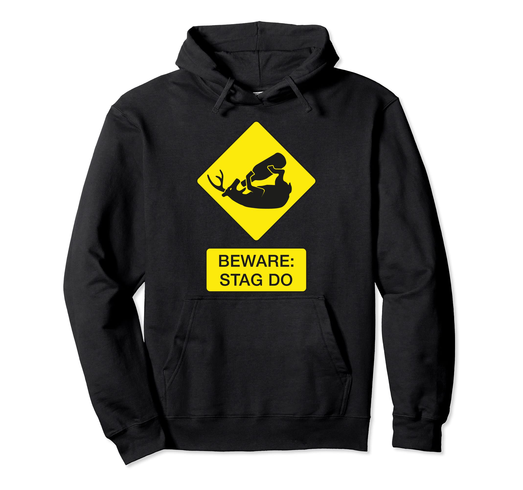 Beware: Stag Do. Bachelor Party Guys Night Out Funny Pullover Hoodie