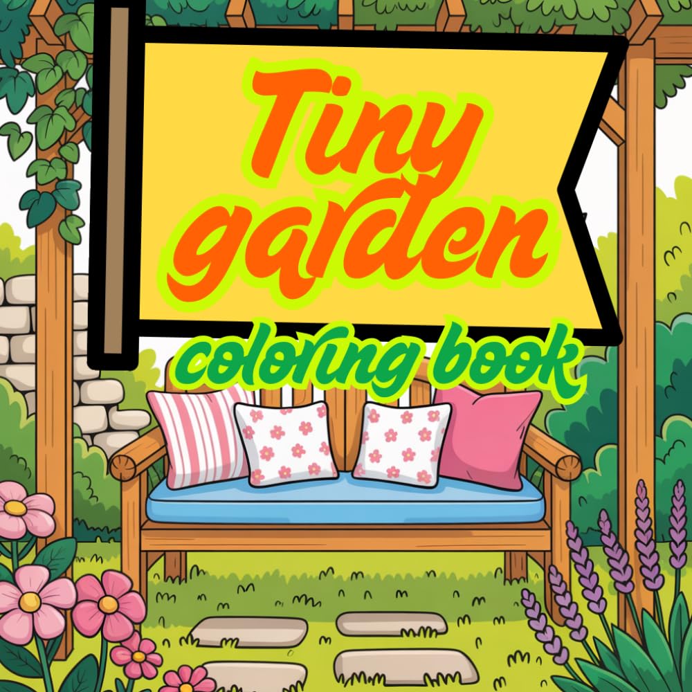 Tiny garden: Coloring book for kids and adults 104 pages