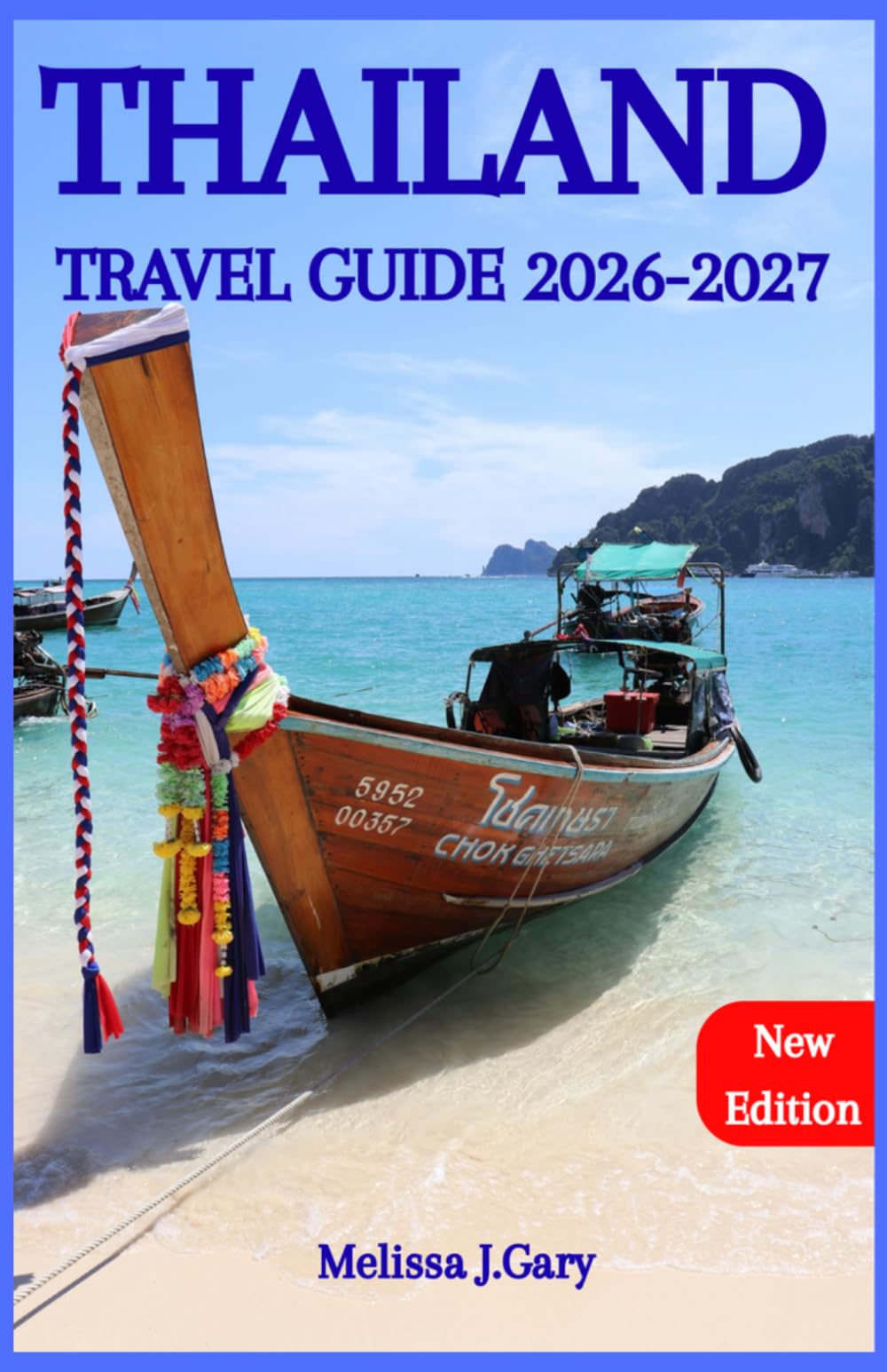 THAILAND TRAVEL GUIDE 2026-2027