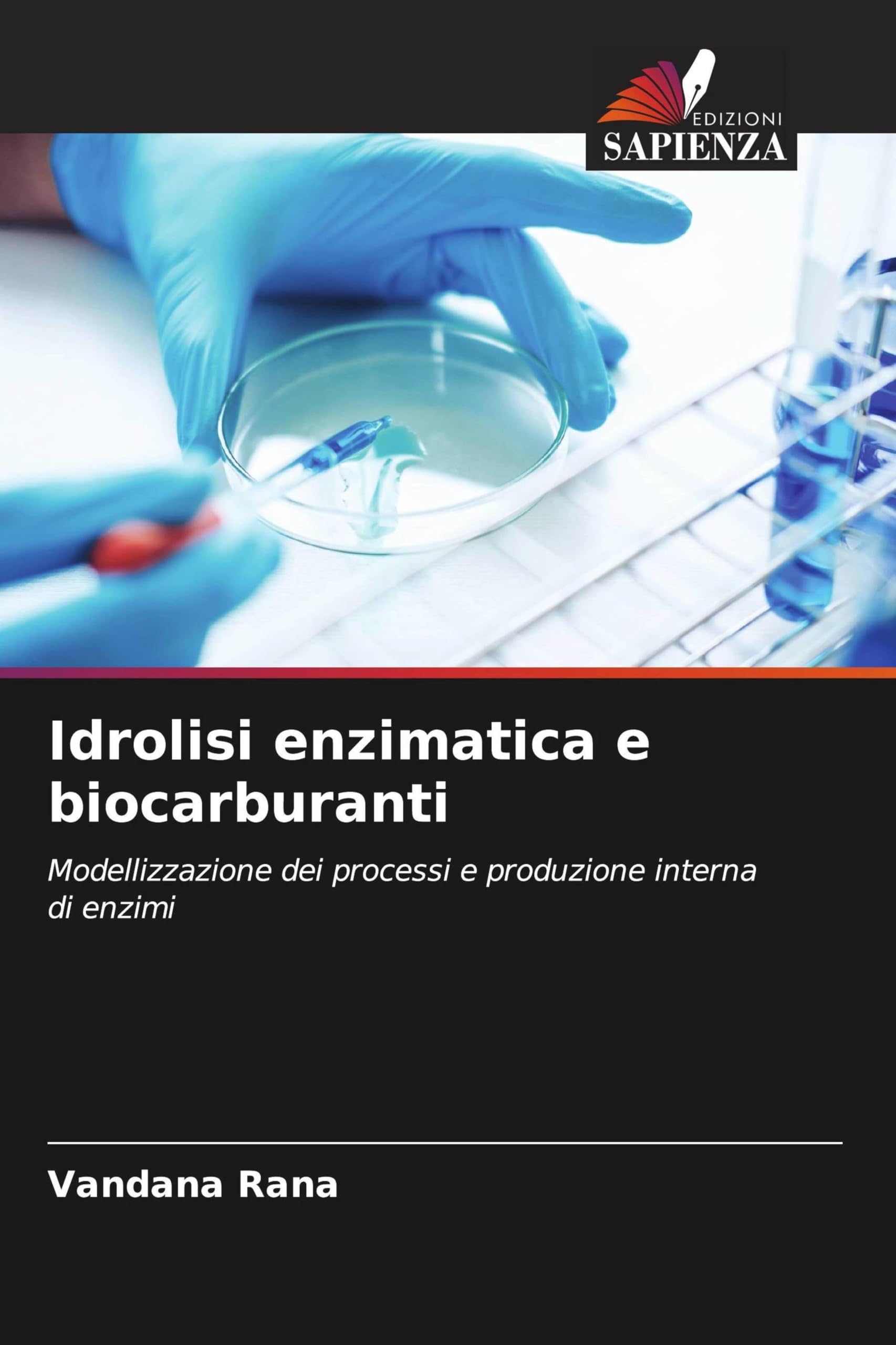 Idrolisi enzimatica e biocarburanti: Modellizzazione dei processi e produzione interna di enzimi