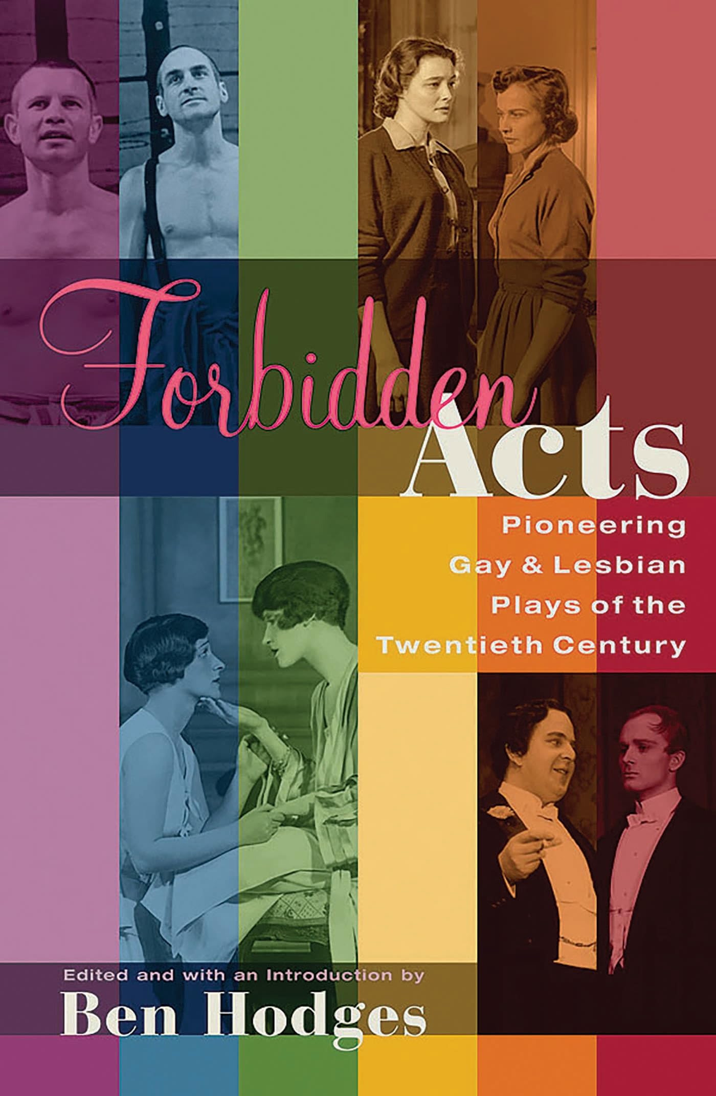 Forbidden Acts: Pioneering Gay & Lesbian Plays of the 20th Century (Applause Books)