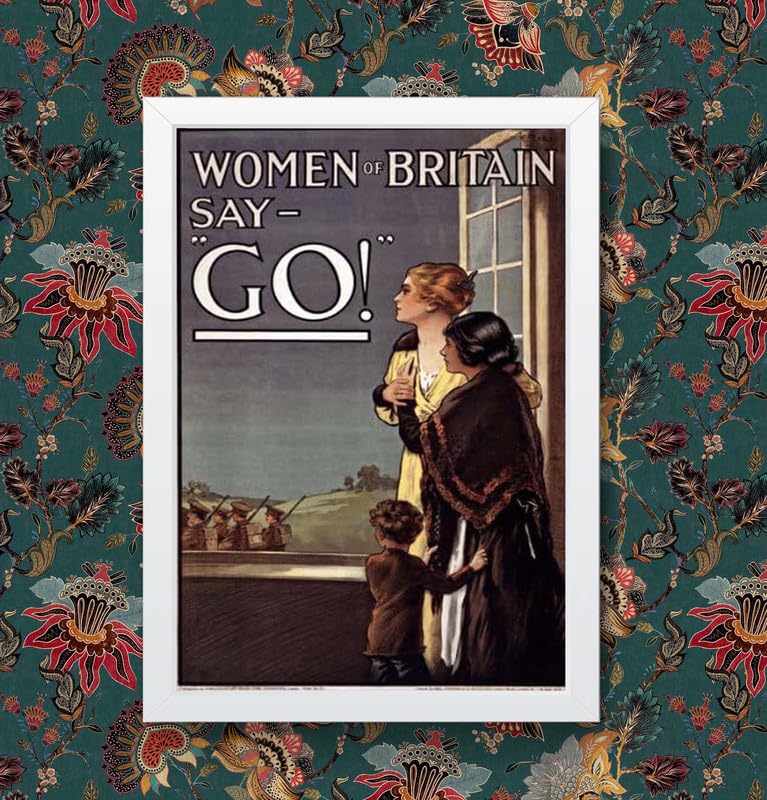 Vintage WWI Women Of Britan Say Go British Army War World War 1 Recruitment Poster WW1 Wall Art Print | (A3 Framed - White Frame)