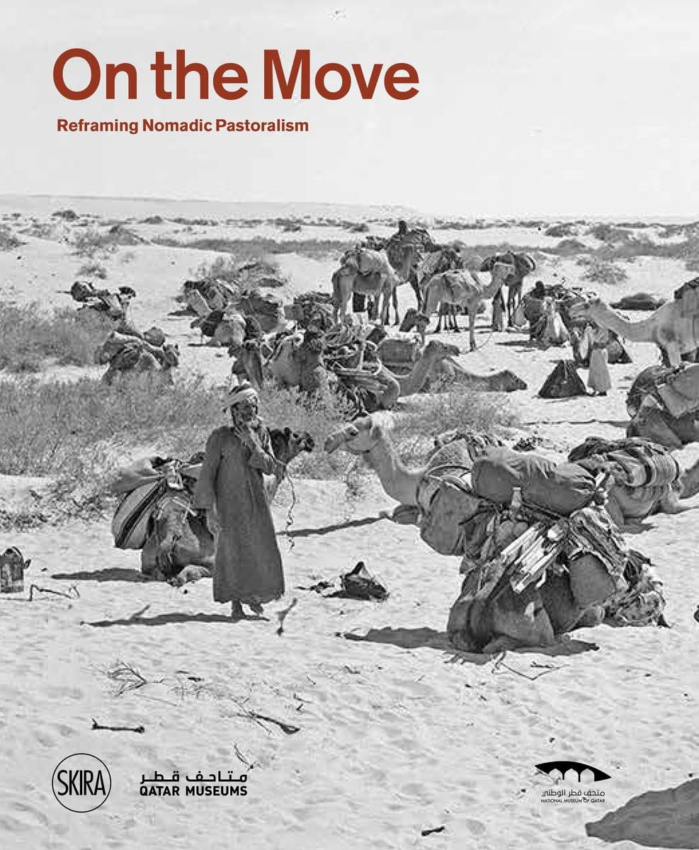 On the Move : Reframing Nomadic Pastoralism by Not Available (2023, Trade ...
