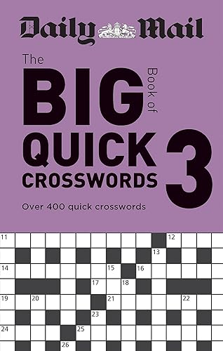 Daily Mail Big Book of Quick Crosswords Volume 3: Over 400 quick crosswords (The Daily Mail Puzzle Books)