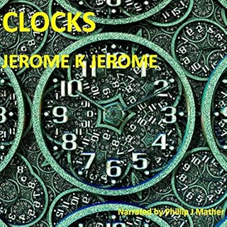 Clocks Audiolibro Por Jerome K. Jerome arte de portada