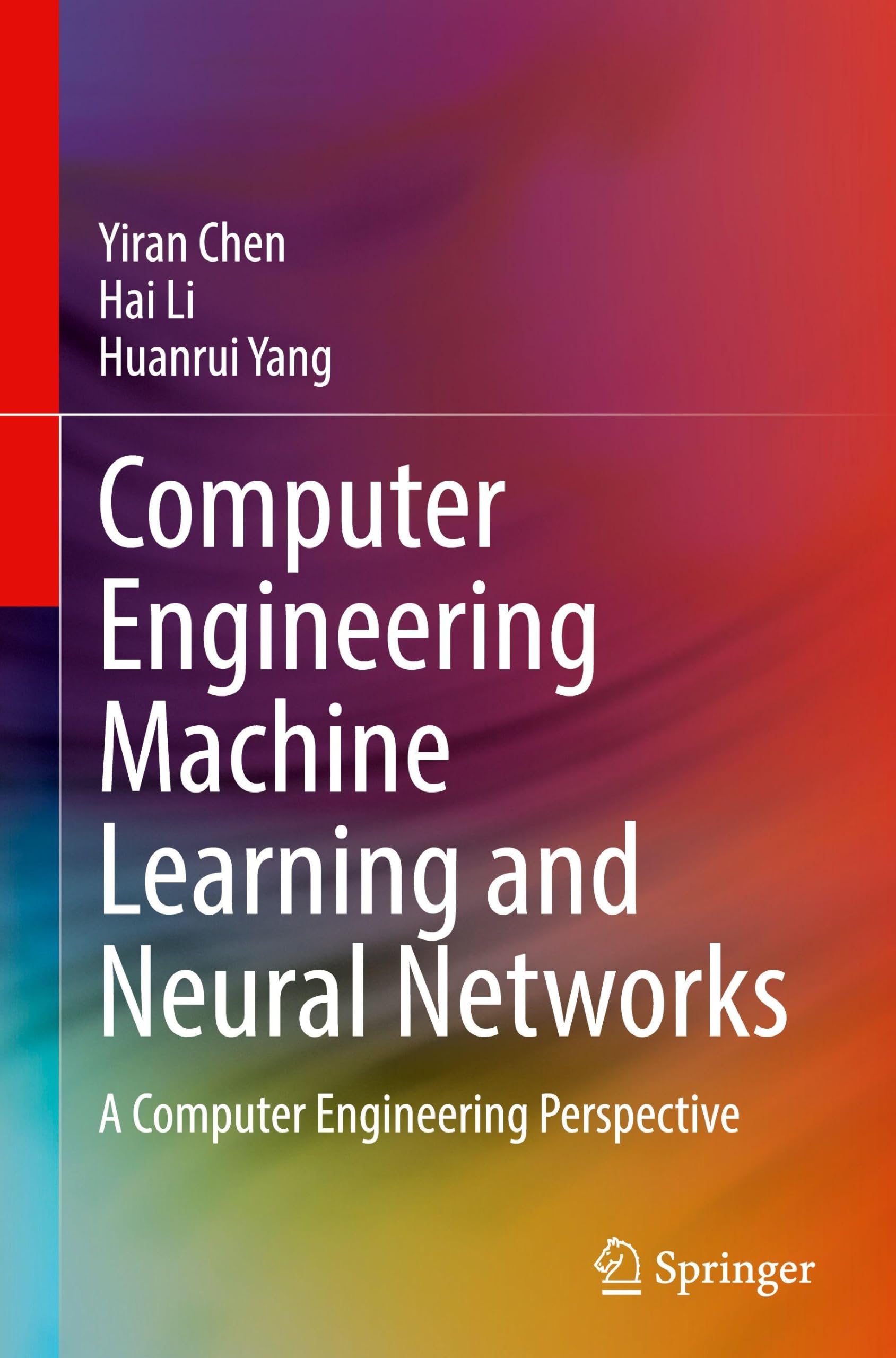 Computer Engineering Machine Learning and Neural Networks: A Computer Engineering Perspective