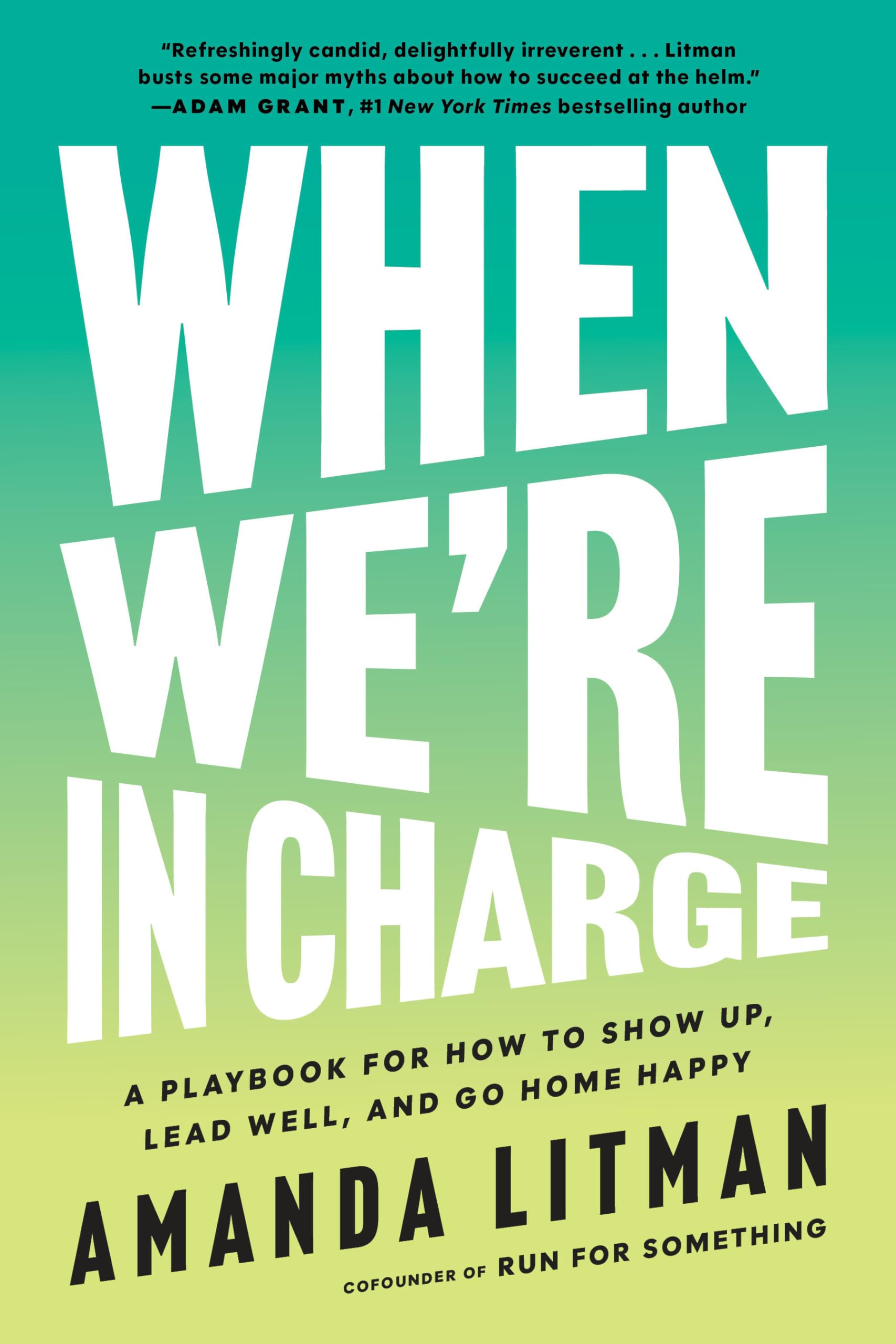 When We're in Charge: The Next Generation’s Guide to Leadership