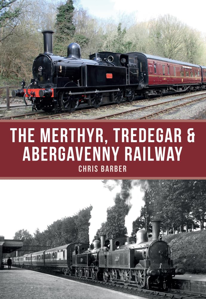 Merthyr, Tredegar & Abergavenny Railway by Chris Barber (Paperback Book)