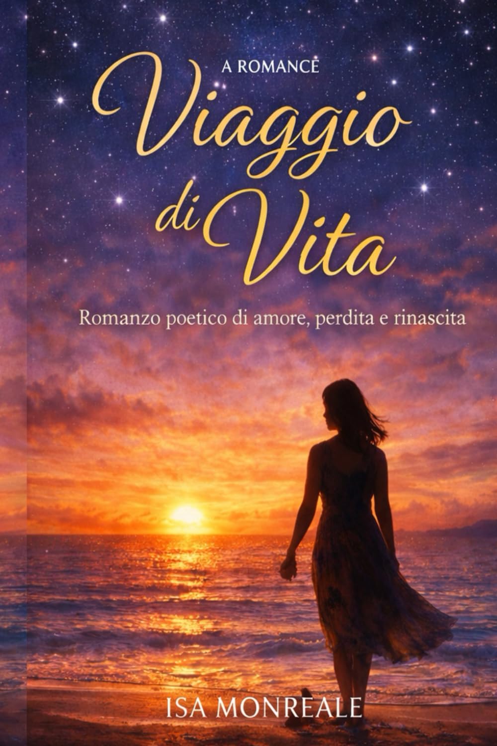 VIAGGIO DI VITA: Romanzo poetico di amore, perdita e rinascita.
