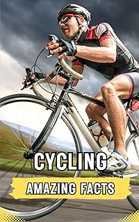 Cycling: Amazing Facts