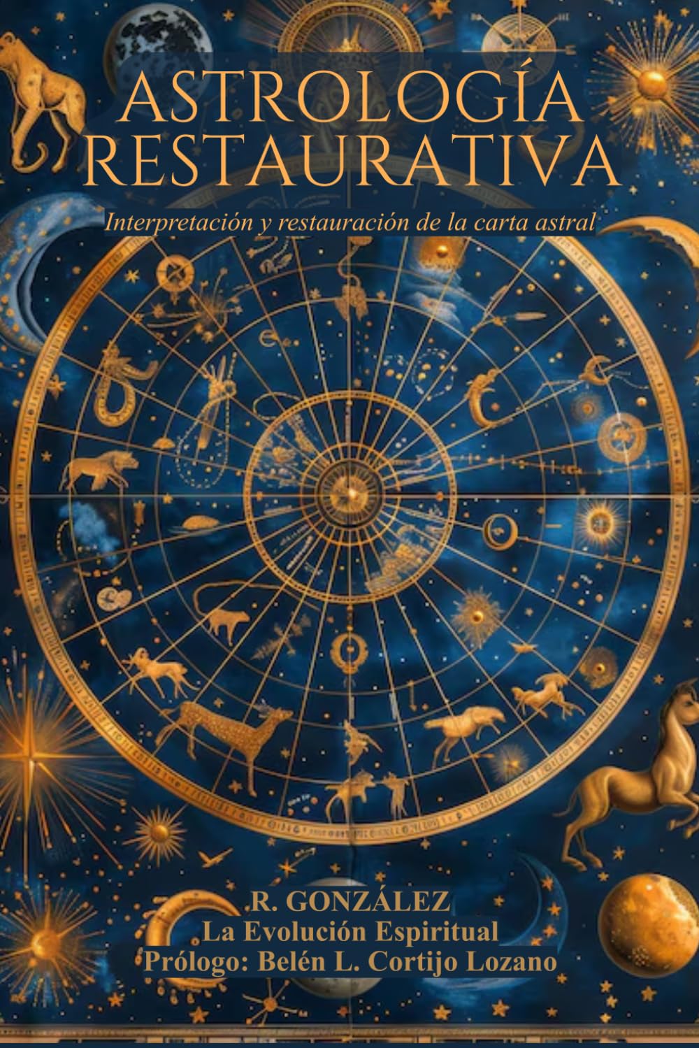 Astrología Restaurativa: Interpretación y restauración de la carta astral