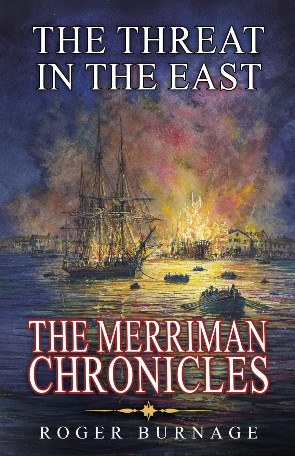 The Threat in the East (The Merriman Chronicles)