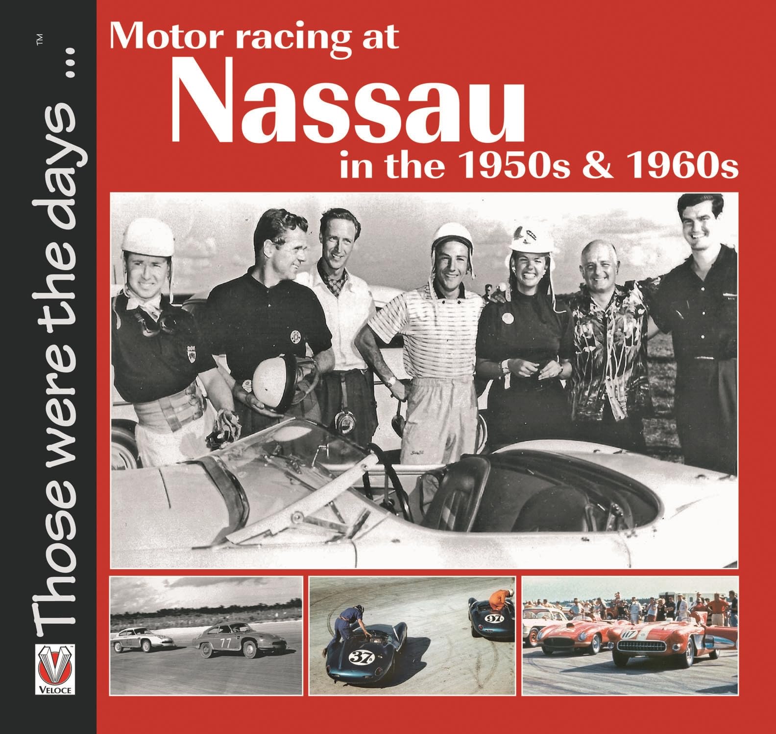 Motor Racing at Nassau in the 1950s & 1960s (Those were the days)
