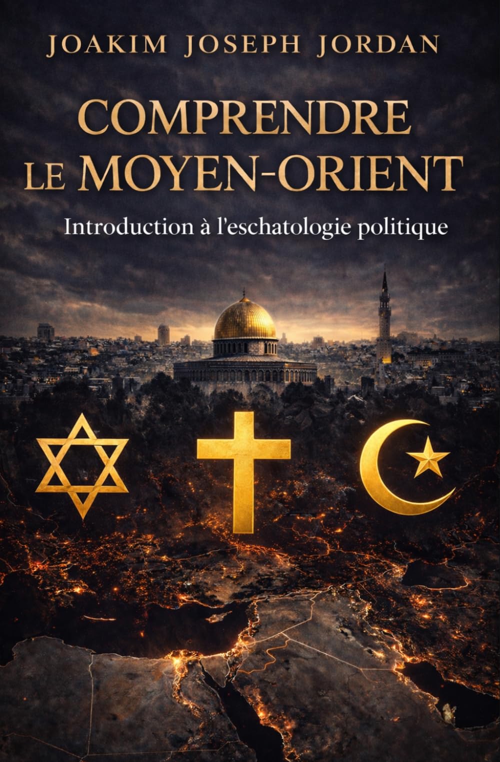 Comprendre le Moyen-Orient : Introduction à l'eschatologie politique