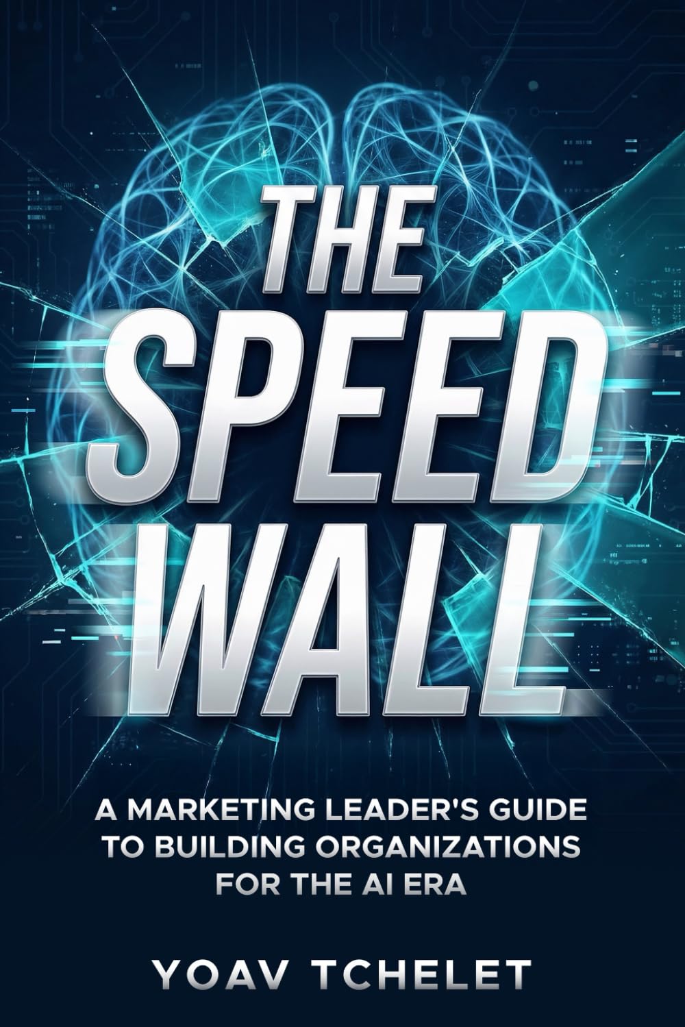 The Speed Wall: A Marketing Leader's Guide to Building Organizations for the AI Era