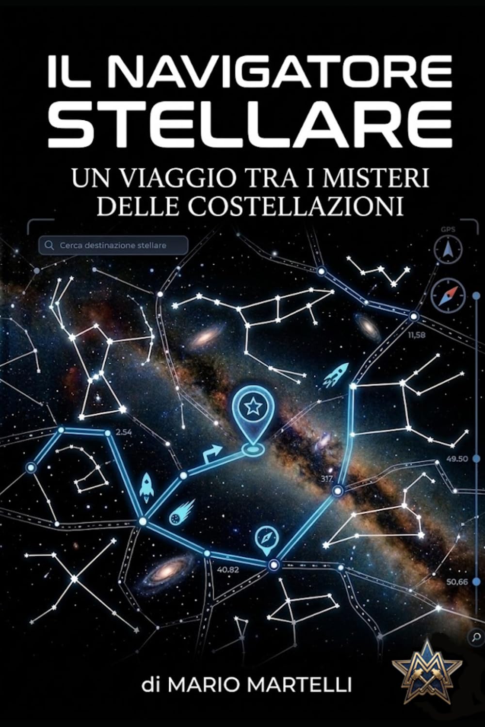 Il Navigatore Stellare - un viaggio tra i misteri delle costellazioni