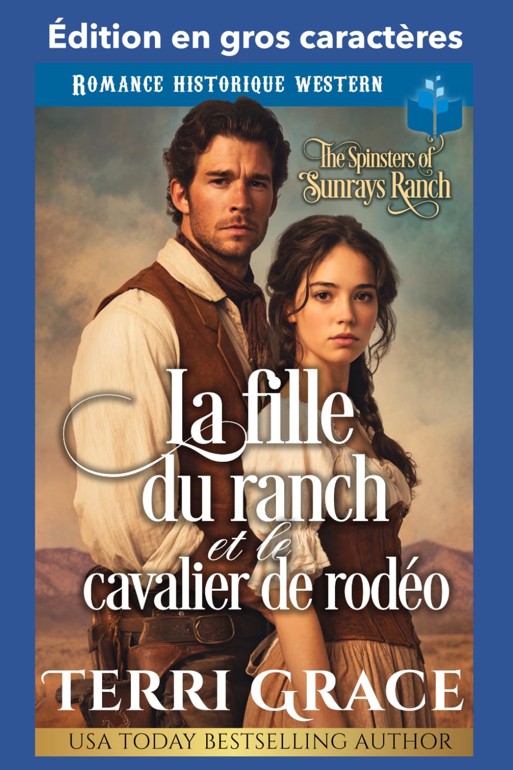 La fille du ranch et le cavalier de rodéo: Édition en gros caractères (Les Demoiselles de Sunray Ranch Édition en gros caractères)