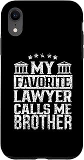 iPhone XR My Favorite Lawyer Calls Me Brother Firm Student Law School Case