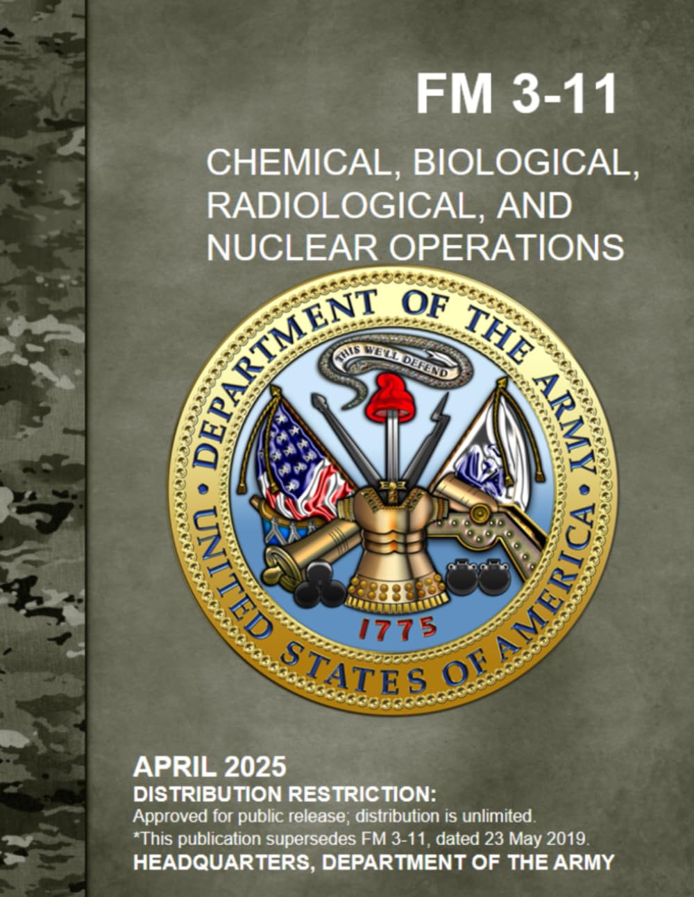 Chemical, Biological, Radiological, and Nuclear Operations: FM 3-11 April 2025