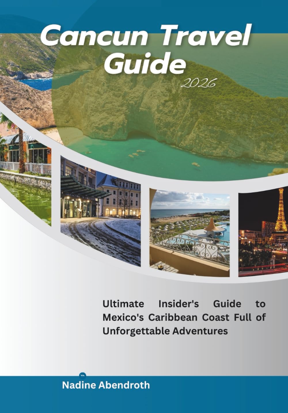 Cancun Travel Guide 2026: Ultimate Insider's Guide to Mexico's Caribbean Coast Full of Unforgettable Adventures