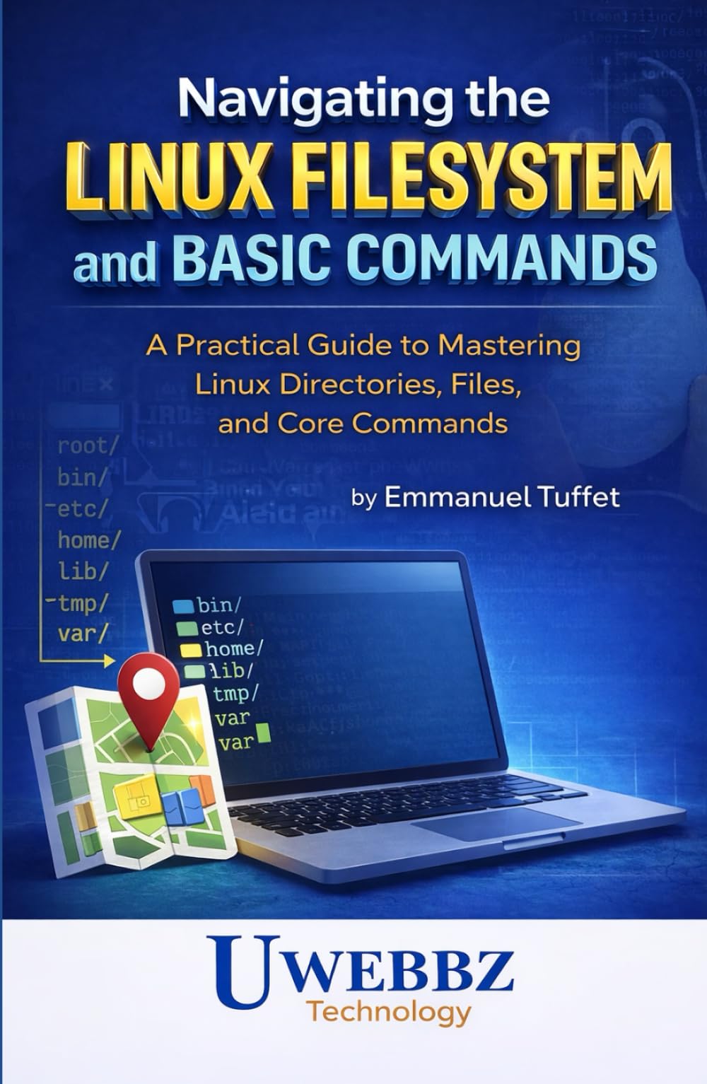 NAVIGATING THE LINUX FILESYSTEM AND BASIC COMMANDS: A Practical Guide to Mastering Linux Directories, Files, and Core Commands