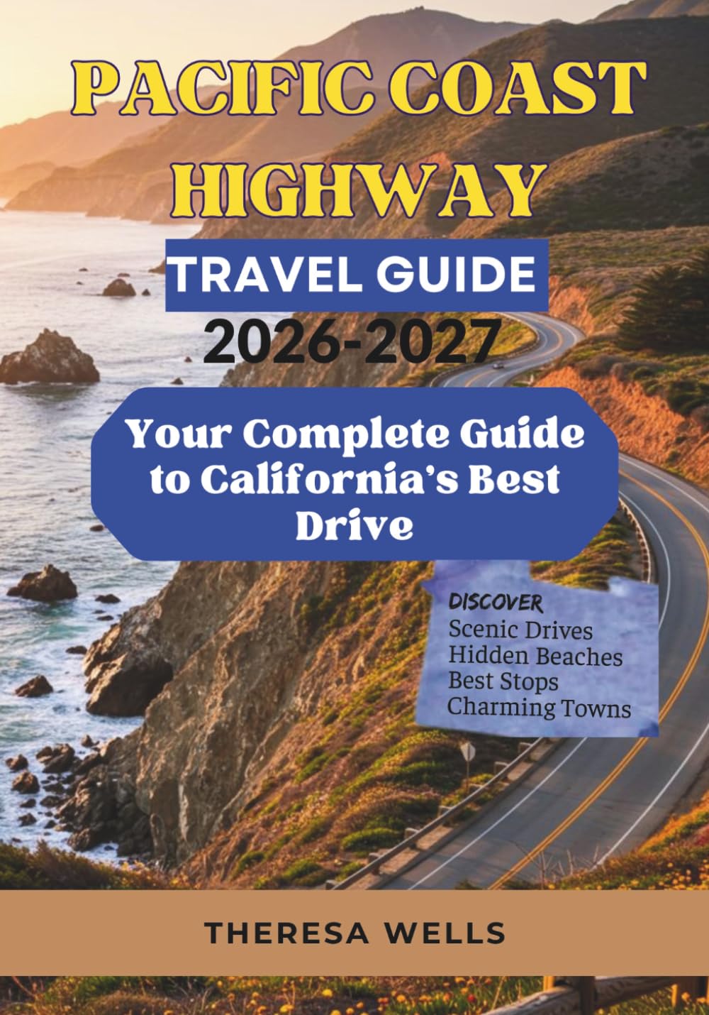Pacific Coast Highway Travel Guide 2026-2027: Your Complete Guide to California's Best Drive