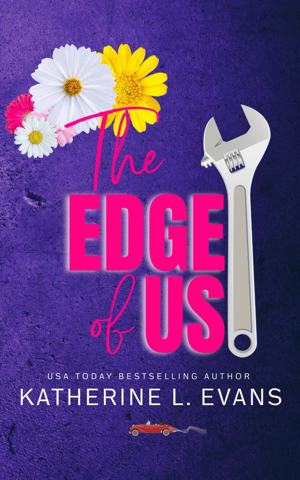 The Edge of Us: A slow burn small town romance about second chances, healing love, and starting over after heartbreak