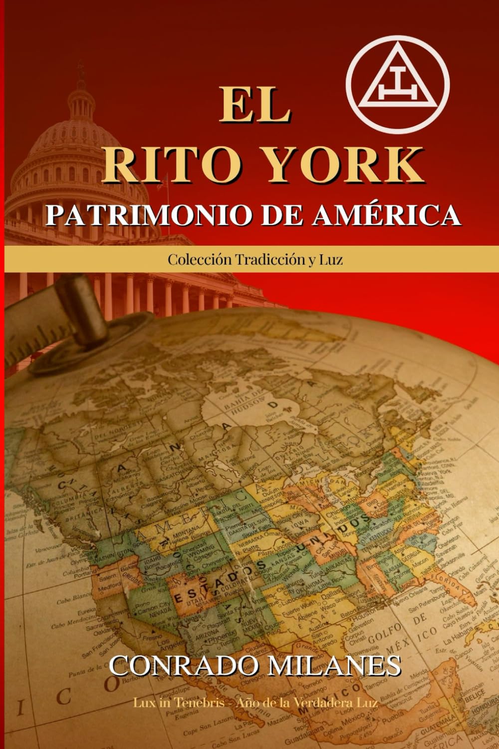 El Rito York: Patrimonio de America