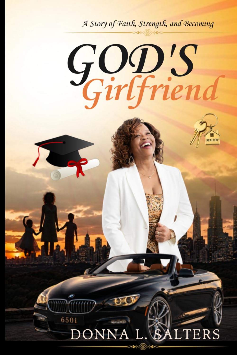 God's Girlfriend: A Story of Faith, Strength and Becoming