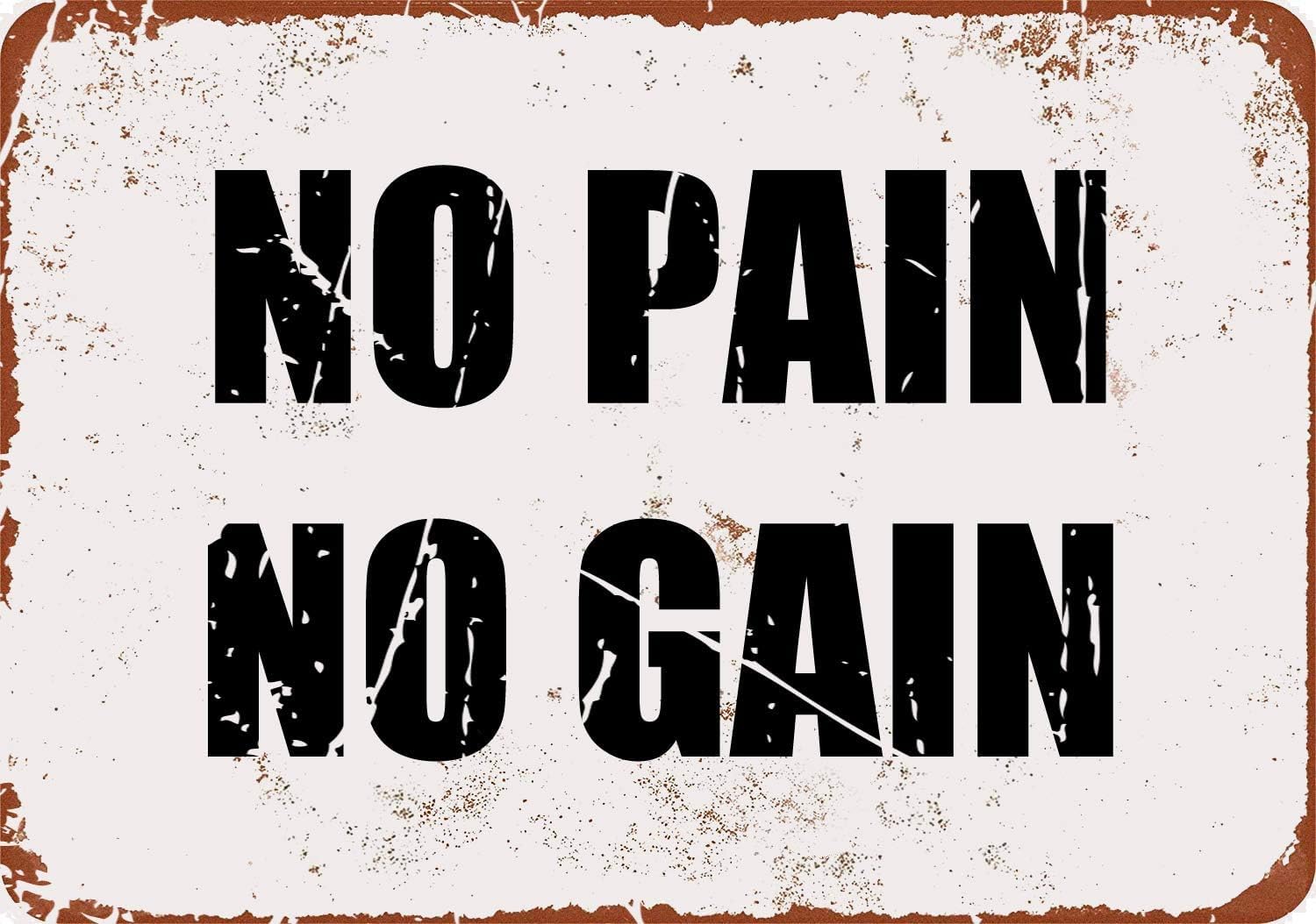 Retro Metal tin Sign No Pain no gain Funny Home Cave Garage bar Wall Decoration Vintage 8 x 12 inch