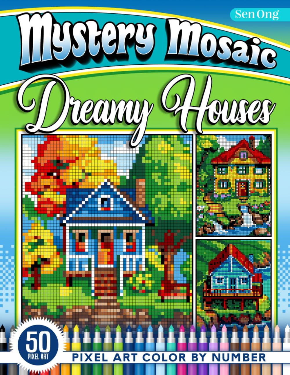 Dreamy Houses Mystery Mosaics Color by Number: 50 Pixel Art Coastal and Lakeside Homes for Creative Coloring (Mystery Mosaic Color By Number Collection)