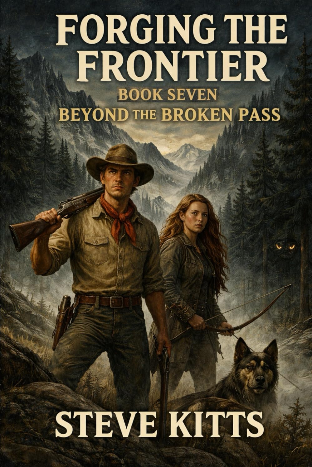 Forging the Frontier: Book Seven: Beyond the Broken Pass
